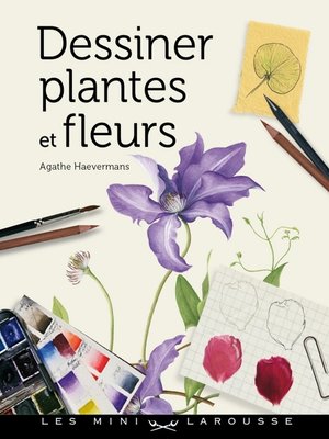 cover image of Dessiner plantes et fleurs